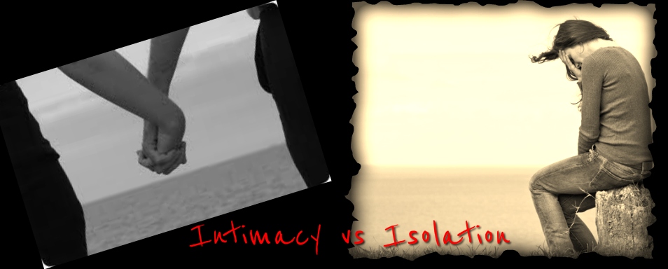 intimacy vs isolation examples